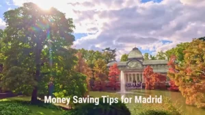 Money Saving Tips for Madrid: Effortless Exploration with Travel Card